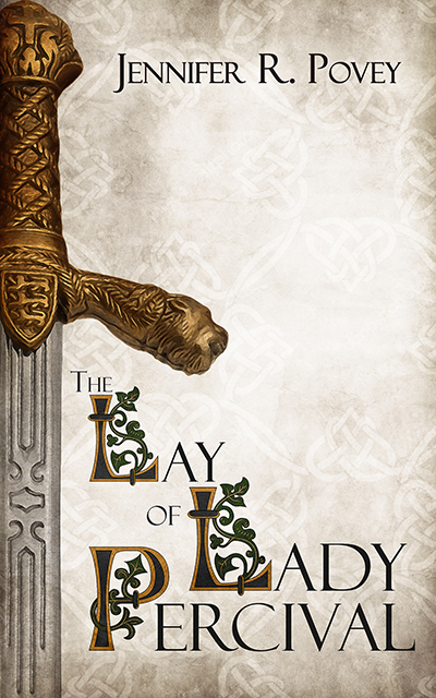 A book cover. The title is The Lay of Lady Percival, the author is Jennifer R. Povey. It shows an ornate sword against a background of celtic knots.