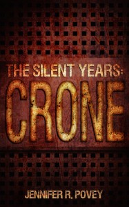 The Silent Years: Crone
